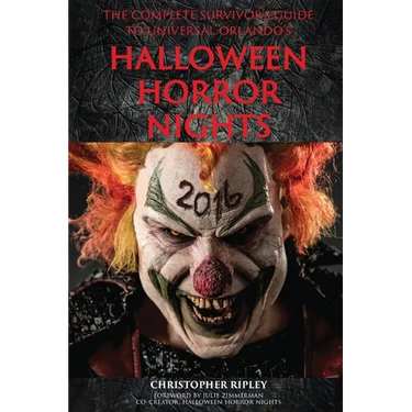 The Complete Survivor's Guide to Universal Orlando's Halloween Horror Nights