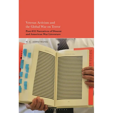 Veteran Activism and the Global War on Terror: Post-9/11 Narratives of Dissent and American War Literature