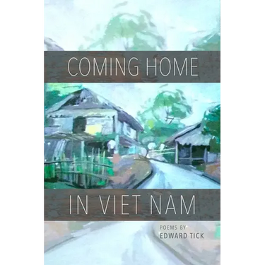 Coming Home in Viet Nam: Poems