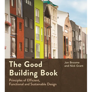 The Good Building Book: Principles of Efficient, Functional and Sustainable Design