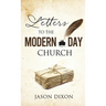 Letters To The Modern Day Church