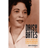 Daisy Bates: Civil Rights Crusader from Arkansas