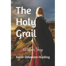 The Holy Grail: A Love Story