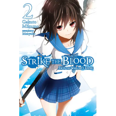 Strike the Blood, Vol. 2 (Light Novel): From the Warlord's Empire