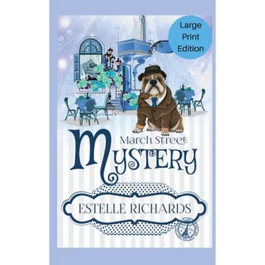 March Street Cozy Mysteries Omnibus, Large Print Edition