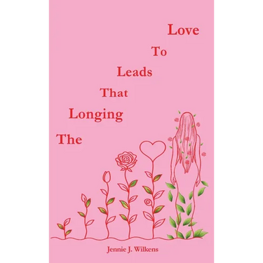 The Longing that Leads to Love