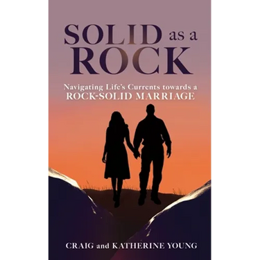 Solid as a Rock: Navigating Life's Currents towards a Rock-Solid Marriage