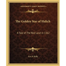 The Golden Star of Halich: A Tale of The Red Land in 1362