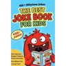 The Best Kids Joke Book For Kids: A Children's Joke Book The Whole Family Will Love!