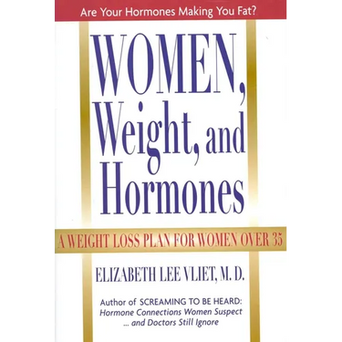 Women, Weight, and Hormones: A Weight-Loss Plan for Women Over 35