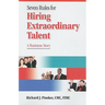 7 Rules for Hiring Extraordinary Talent: A Business Story