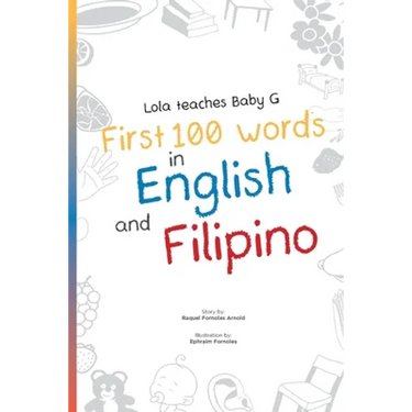 Lola Teaches Baby G: First 100 Words in English and Filipino