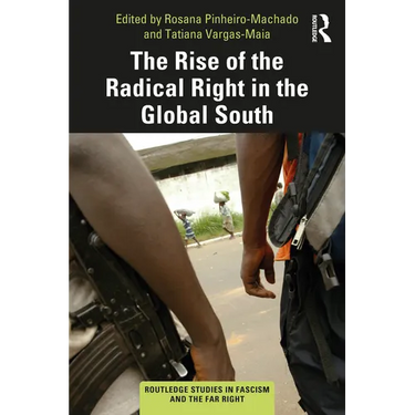 The Rise of the Radical Right in the Global South