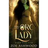 His Orc Lady: A Monster Fantasy Romance