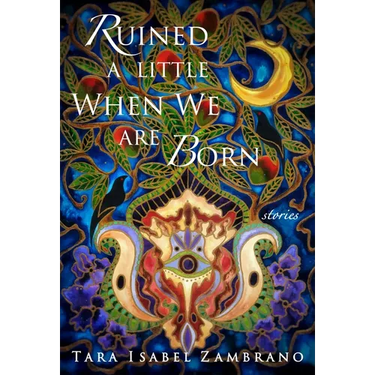 Ruined a Little When We Are Born