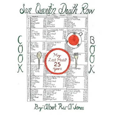 My Last Meals? 25 Years: San Quentin Death Row Cookbook 2