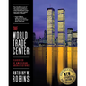 The World Trade Center (Classics of American Architecture)