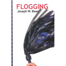 Flogging: Essential Guidebook for Lovers of the Lash