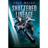 Shattered Lineage