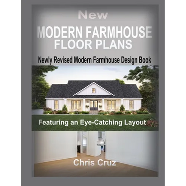 New Modern Farmhouse Floor Plans 2023: Where Classic Meets Contemporary