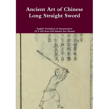 Ancient Art of Chinese Long Straight Sword