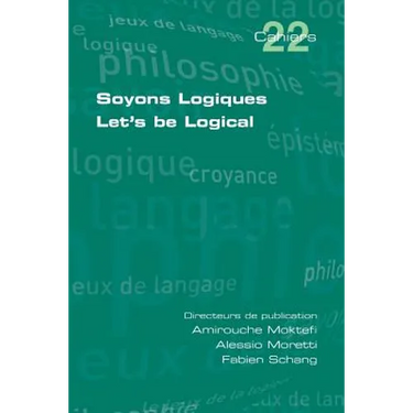 Soyons Logiques. Let's be Logical