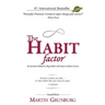 The Habit Factor: An Innovative Method to Align Habits with Goals to Achieve Success