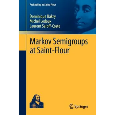 Markov Semigroups at Saint-Flour