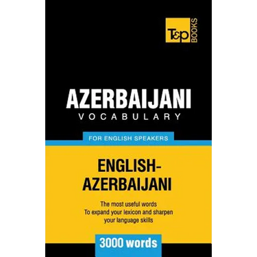 Azerbaijani vocabulary for English speakers - 3000 words