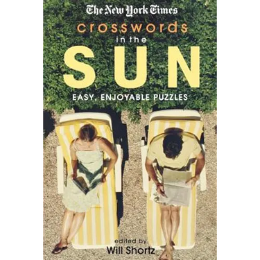 The New York Times Crosswords in the Sun: Easy, Enjoyable Puzzles