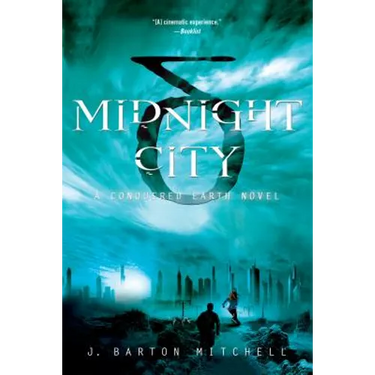Midnight City: A Conquered Earth Novel