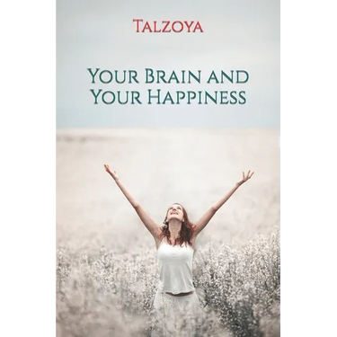 Your Brain and Your Happiness