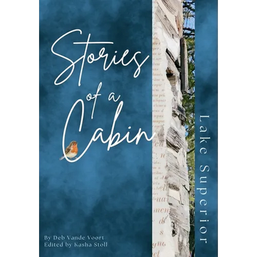 Stories of a Cabin: Lake Superior