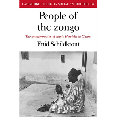People of the Zongo: The Transformation of Ethnic Identities in Ghana