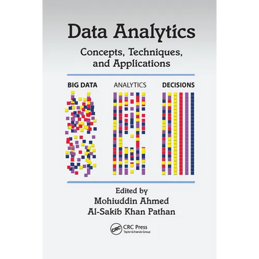 Data Analytics: Concepts, Techniques, and Applications