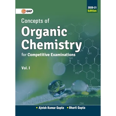 Concepts of Organic Chemistry for Competitive Examinations Vol. I 2020-21