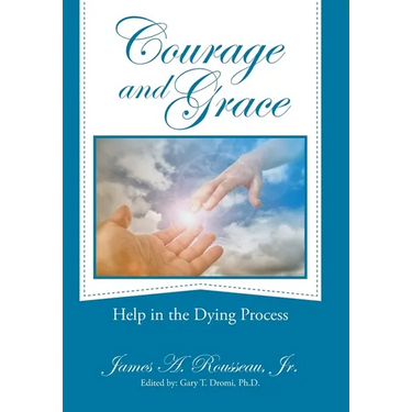 Courage and Grace: Help in the Dying Process