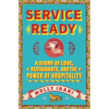 Service Ready: A Story of Love, Restaurants, and the Power of Hospitality