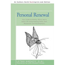 Personal Renewal: Your Guide to Vitality, Allure, and a Joyful Life Using Healing Herbs, Diet, Movement, and Visualizations