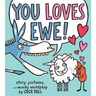 You Loves Ewe!