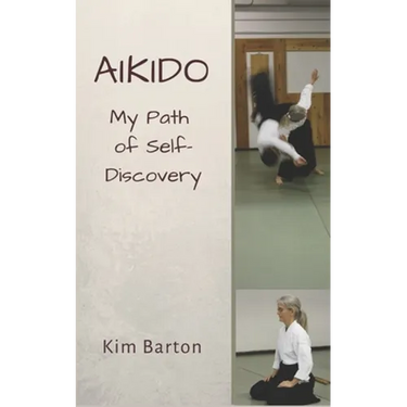 Aikido: My Path of Self-Discovery