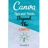 Canva Tips and Tricks Beyond The Limits