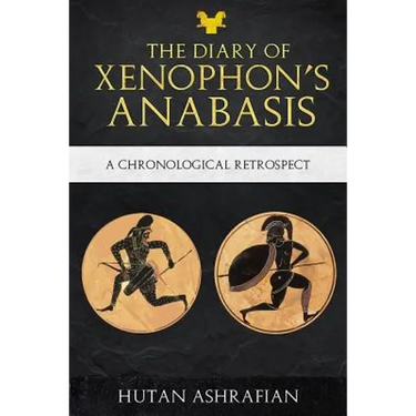 The Diary of Xenophon's Anabasis: A Chronological Retrospect