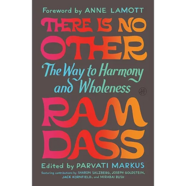 There Is No Other: The Way to Harmony and Wholeness