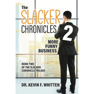 The Slacker Chronicles 2: More Funny Business