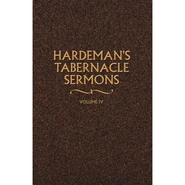 Hardeman's Tabernacle Sermons Volume IV