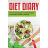 Diet Diary: Track Your Weight Loss Progress (includes Calorie Counter)