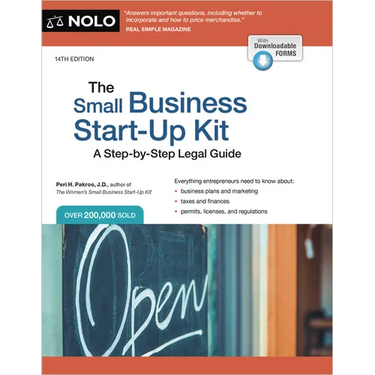 The Small Business Start-Up Kit: A Step-By-Step Legal Guide