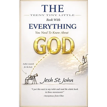 The Teeny Tiny Little Book with Everything You Need to Know About God