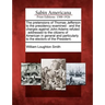 The Pretensions of Thomas Jefferson to the Presidency Examined: And the Charges Against John Adams Refuted: Addressed to the Citizens of American in G
